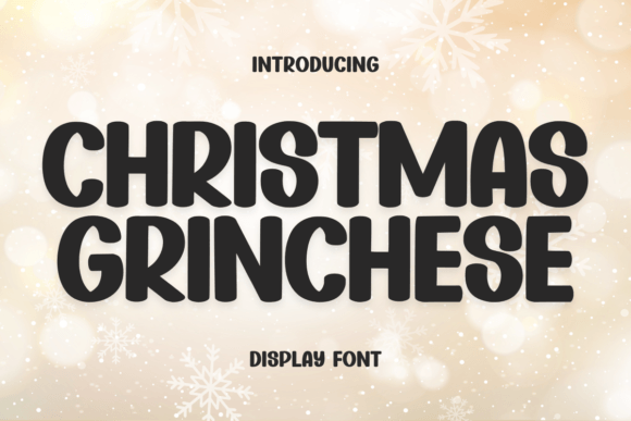 Christmas Grinchese: A Clean, Elegant Display Font for Handmade Creators