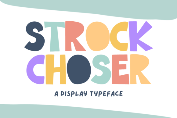 Strock Choser: A Display Font That Feels Like a Smile